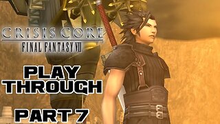 Crisis Core: Final Fantasy VII - Part 7 - PSP Playthrough 😎RєαlƁєηנαмιllιση
