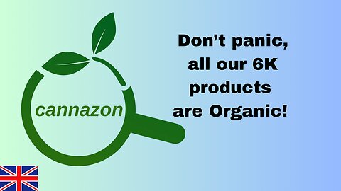 Cannazon.nl: Don’t panic, all our 6K products are Organic!