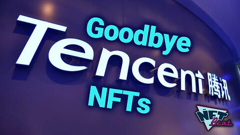 Tencent BANS Selling NFTs On Platform