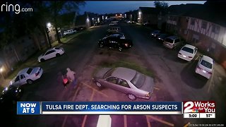 Tulsa Fire Dept. searching for arson suspects