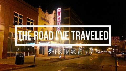 The Road I've Traveled: 008 Christmas