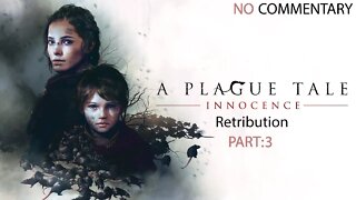 A Plague Tale Innocence Retribution Part 3 No Commentary