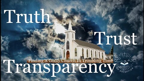 Finding A Godly Church In Troubling Times (Truth-Transparency-Trust) | Danette Lane