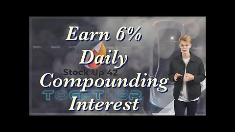 How to Earn 6% Daily Compounding Interests