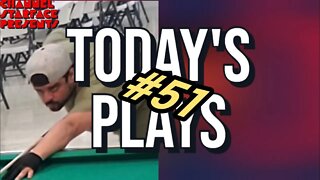 Today's Plays #51