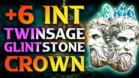 How To Get Twinsage Glintstone Crown Elden Ring