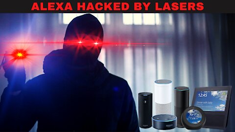 How Alexa has been Proven to be Hacked by Cheap Lasers 100 meters Away!