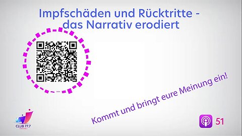 #51: Impfschäden und Rücktritte - ein Narrativ erodiert