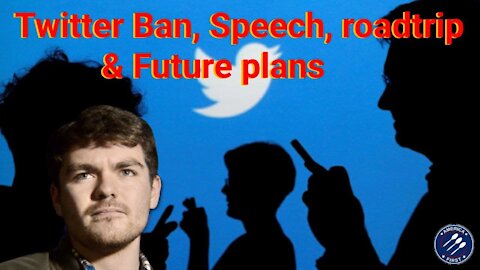 Nick Fuentes || Twitter ban, AF Press Conference Speech, WBS-Roadtrip & Future plans