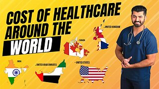 Cost of Medical Services - U.S vs U.K vs Canada vs U.A.E vs India