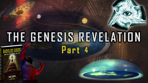 The Genesis Revelation Part 4: Babylon Rising and the First Shall Be Last