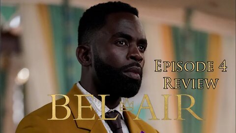 Bel-Air Ep 4 Review Peacock Streaming Series Fresh Prince of Bel-Air Reboot