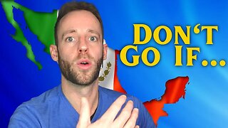 5 Reasons You Should NOT Move to Mexico