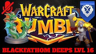 WarCraft Rumble - Blackfathom Deeps LvL 16 - Tirion Fordring