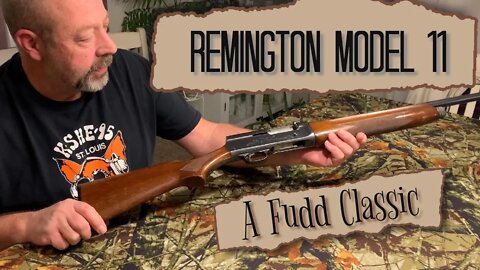 Remington Model 11 - The classic Fudd gun