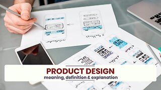 What is PRODUCT DESIGN?
