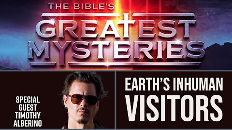 The Bible’s Greatest Mysteries: Earth's Inhuman Visitors