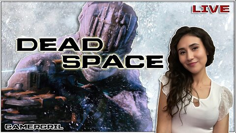 E-Gril Goes to Space, Dead Space 💕 Short & Sweet Sundays