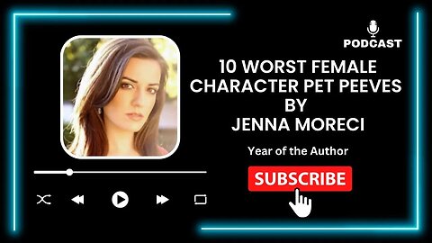 Reacting To: "10 Worst Female Character Pet Peeves" by Jenna Moreci | Authortube | Booktube