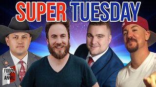 Super Tuesday Election Live Stream w/Clint Russel, Andrew Isker, and Representative Austin Smith