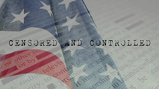 COMING SOON..."Censored and Controlled"