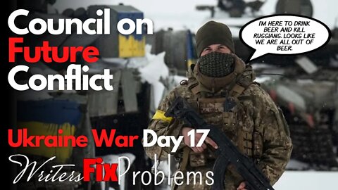 Ukraine War: Day 17 - CFC