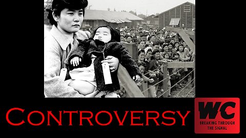 Japanese Concentration Camps Controversy