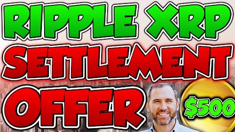 🚨BREAKING: SETTLEMENT OFFER WITH RIPPLE CEO💥 UNDISCLOSED MEETING 💥 $1298.10 PER XRP