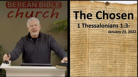 The Chosen (1 Thessalonians 1:3-5)