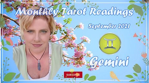 GEMINI MAJOR TRANSFORMATION FOR YOU MY FRIEND - SEPTEMBER 2021