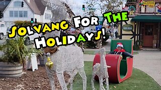 Solvang For The Holidays Things To See In Solvang During The Holidays