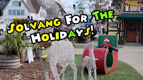 Solvang For The Holidays Things To See In Solvang During The Holidays