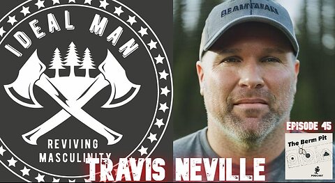 Travis Neville ep. 45