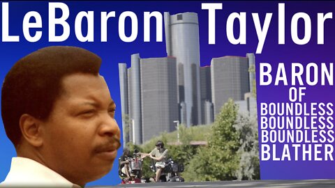 Legendary Lee Canady: LeBaron Taylor - Baron of Boundless Blather