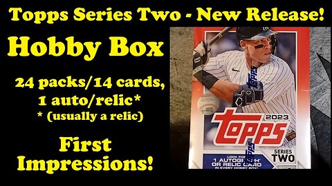 2023 Topps Series Two - Hobby Box - First Impressions!