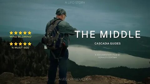THE MIDDLE Cascadia Guides (FULL DOCUMENTARY RELEASE)#viral