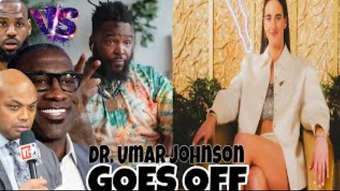 PASSIONATE Black Activist Dr. Umar Destroys Shannon, Barkley, & LeBron Over Caitlin Clark Drama!