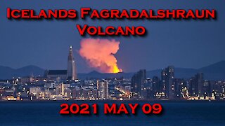 2021 MAY 09 Icelands Fagradalshraun Volcano roars back to life after 6,000 years