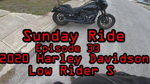2020 Harley-Davidson Low Rider S | Sunday Ride Episode 33