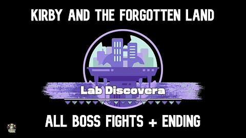 Kirby and the Forgotton Land Gameplay - Lab Discovera - Boss Fights