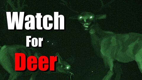 "Watch For Deer" Creepypasta | Driving At Night Horror Nosleep Story