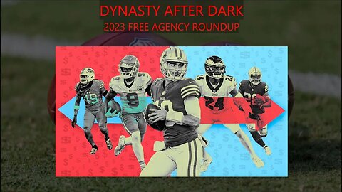 NFL Free Agent Dynasty Value Recap