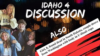 Idaho 4 discussion: I think an arrest is coming/ Couple drove around with dead child 4 months!