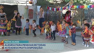 Festas Julinas: Alegria para Pessoas de Todas as Idades e muita Disposição.