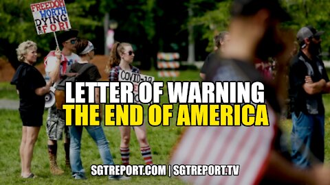LETTER OF WARNING: THE END OF AMERICA