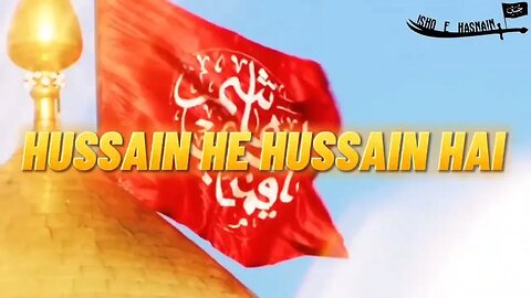 Hussain He Hussain Hai | Muharram status 2022 | Hussain Whatsapp Status 2022 | ishq e Hasnain 💯🔥🔥💫