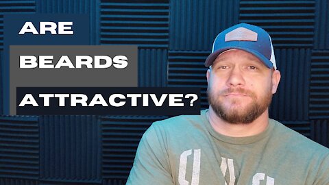 Are Beards Attractive?