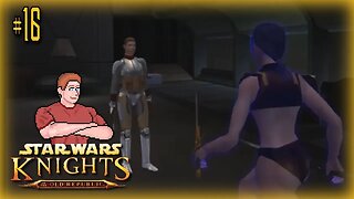 Star Wars: KOTOR (Killing Selven) Let's Play! #16