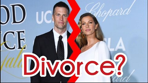 Gisele divorcing Tom Brady?