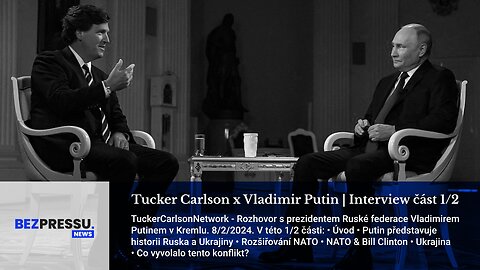 Tucker Carlson x Vladimir Putin | Interview část 1/2